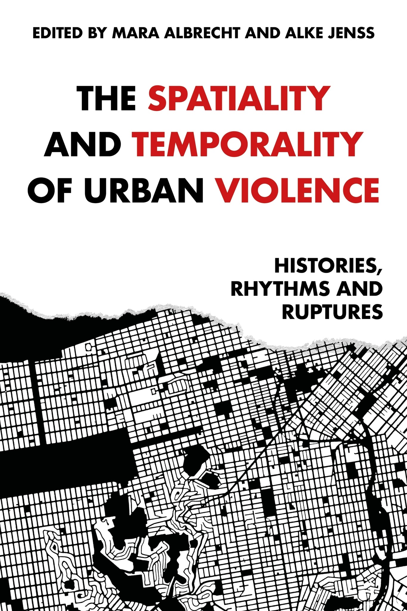 Cover image for The spatiality and temporality of urban violence ISBN 9781526195623